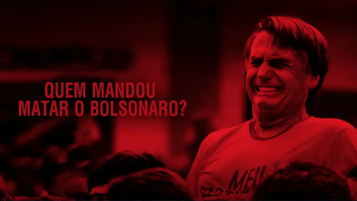 Quem Mandou Matar Jair Bolsonaro