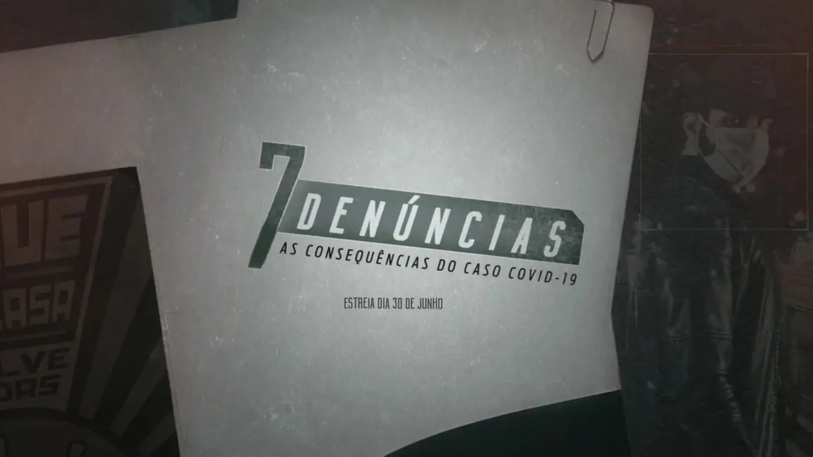 7 Denuncias: As Consequências Do Caso COVID-19 (2020)