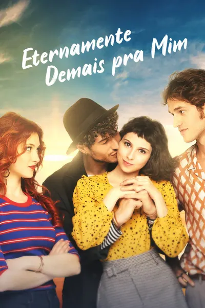 Pôster de Eternamente Demais pra Mim (2022)