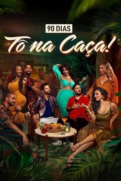 Pôster da série 90 Dias To na Caca