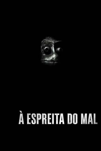À Espreita do Mal (2019)