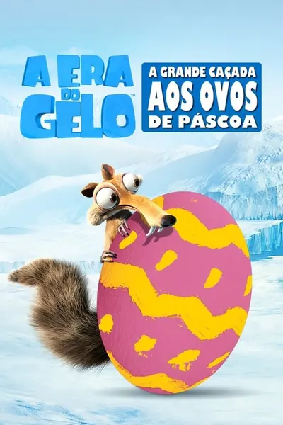 Pôster de A Era do Gelo - A Grande Cacada aos Ovos de Pascoa 6