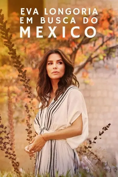 Pôster da série Eva Longoria Em busca do Mexico