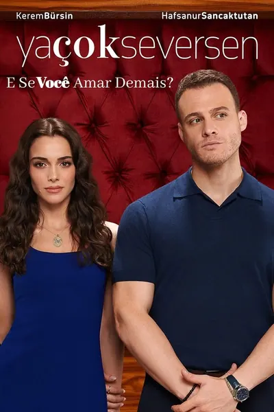 Cena da série Se Voce Amar Demais - Se O Destino Quiser - Ya Cok Seversen