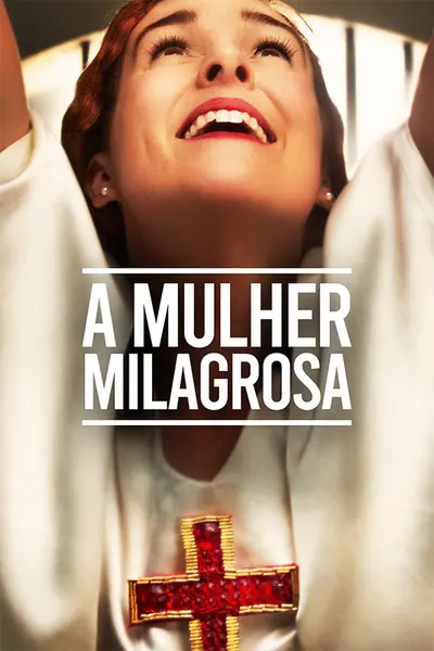 A Mulher Milagrosa (2019)