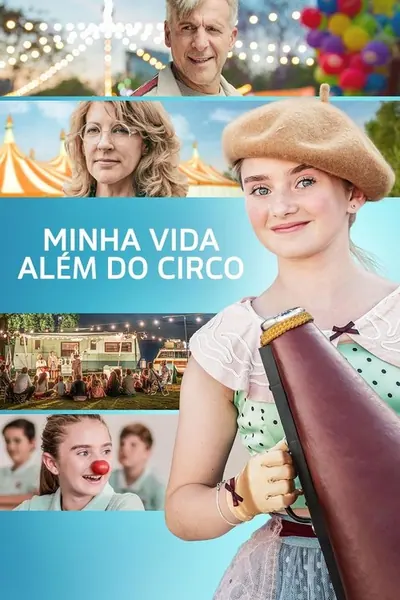 Pôster de Minha Vida Além do Circo