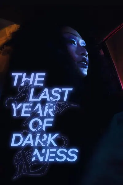 Pôster de The Last Year of Darkness (2023) LEG