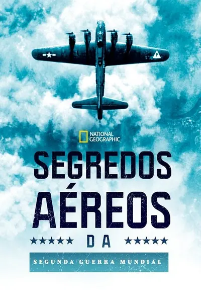 Pôster da série Segredos Aereos da Segunda Guerra Mundial