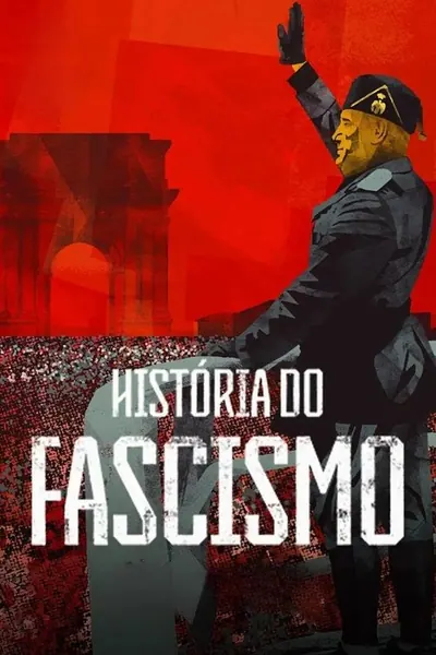 Pôster da série Historia do Fascismo