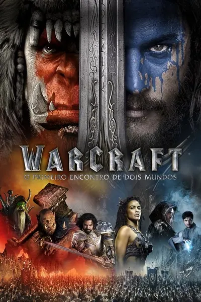 Warcraft - O Primeiro Encontro de Dois Mundos (2016)