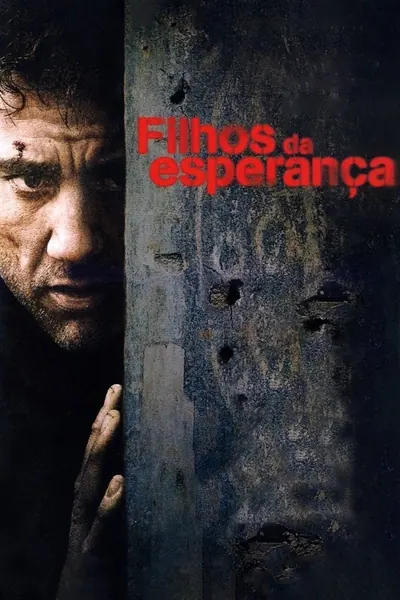 Filhos da Esperança (2006)