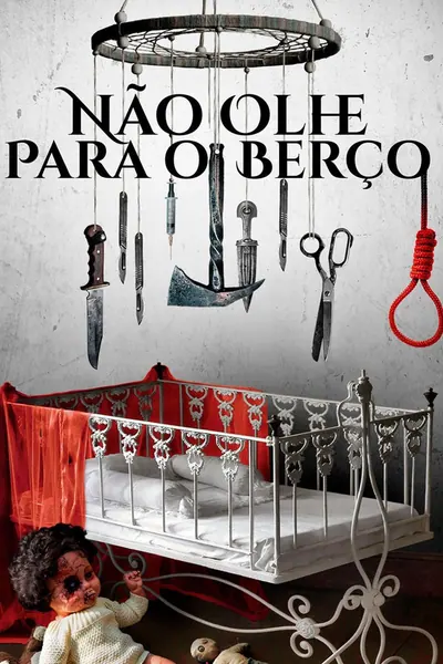 Pôster de Não Olhe Para o Berço (2018)
