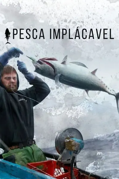 Pôster da série Pesca Implacavel