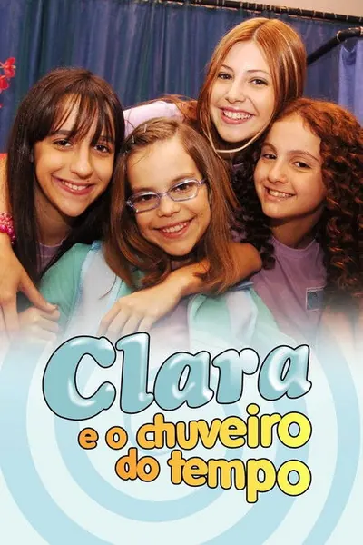 Pôster da série Clara e o Chuveiro do Tempo