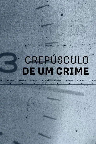 Pôster da série Crepusculo de Um Crime