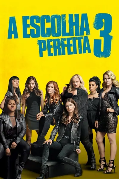 A Escolha Perfeita 3 (2017)