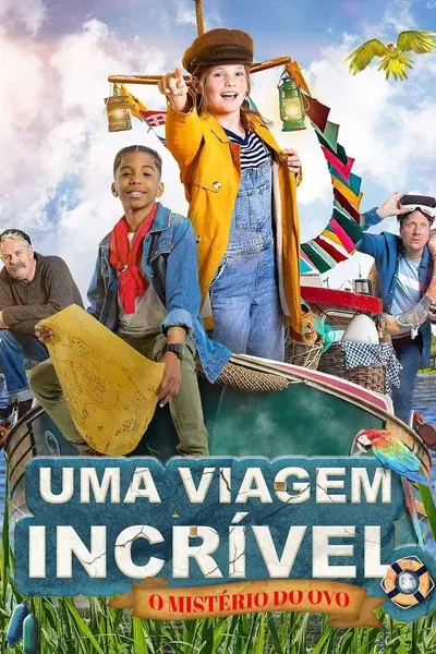 Uma Viagem Incrível: O Mistério do Ovo (2021)
