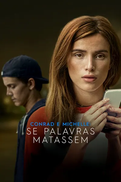 Conrad e Michelle: Se Palavras Matassem (2018)