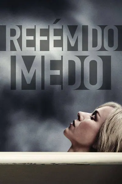 Refém do Medo (2016)