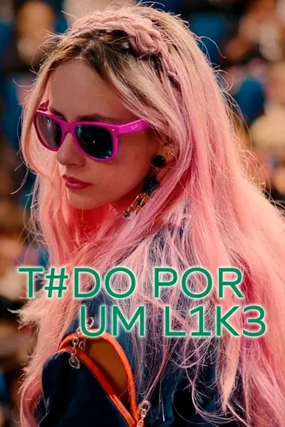 Pôster da série Tudo Por Um Like