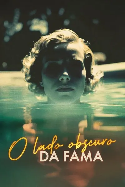 Pôster da série O Lado Obscuro da Fama