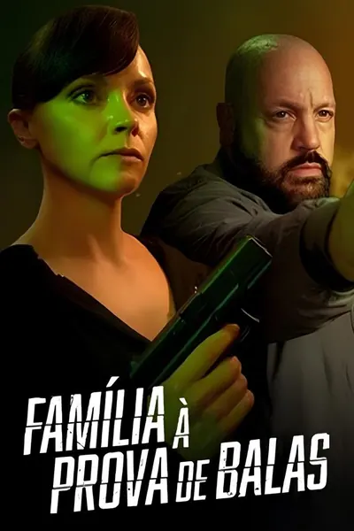 Pôster de Família à Prova de Balas (2025)