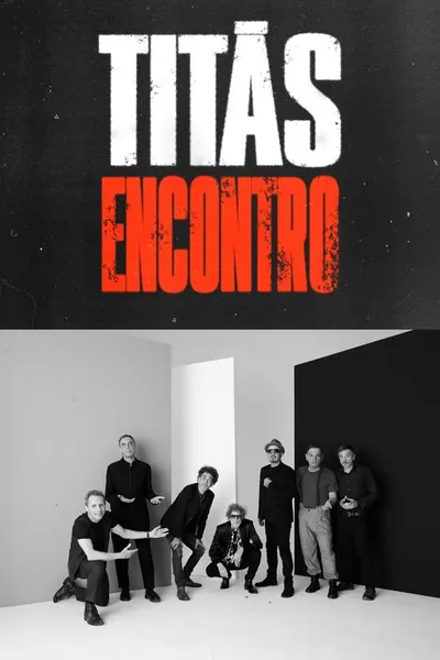 Pôster de Titãs - Encontro (2023)