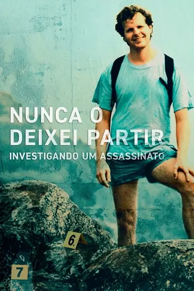 Pôster da série Nunca o Deixei Partir Investigando um Assassinato
