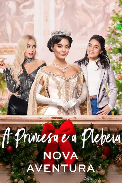 A Princesa e a Plebeia: Nova Aventura (2020)