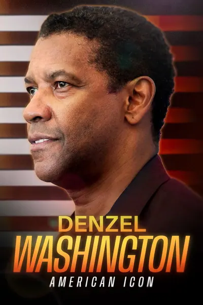 Denzel Washington: American Icon (2024) LEG