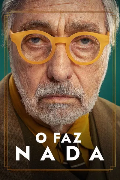 Pôster da série O Faz Nada