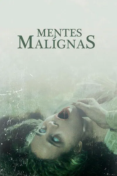 Pôster de Mentes Malignas (2018)