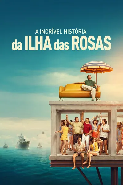 A Incrível História da Ilha das Rosas (2020)