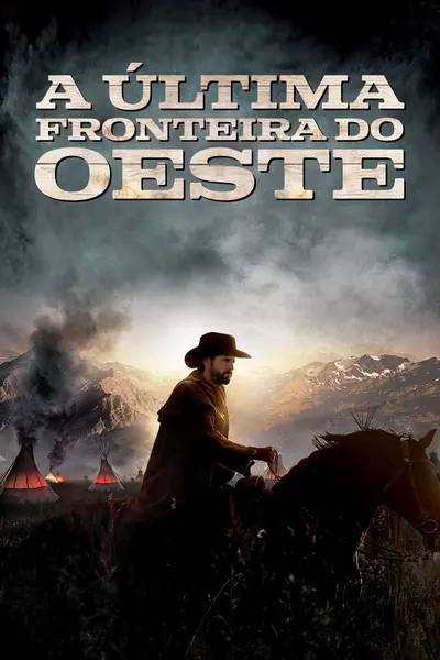 Pôster de A Última Fronteira do Oeste (2020)