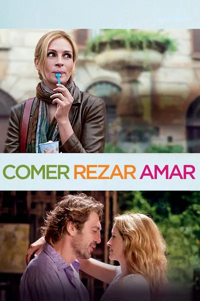 Comer, Rezar, Amar (2010)