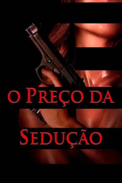 O Preço da Sedução (2022)