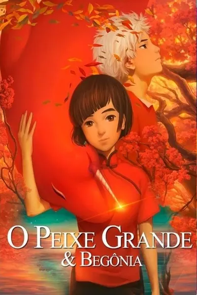 O Peixe Grande & Begonia