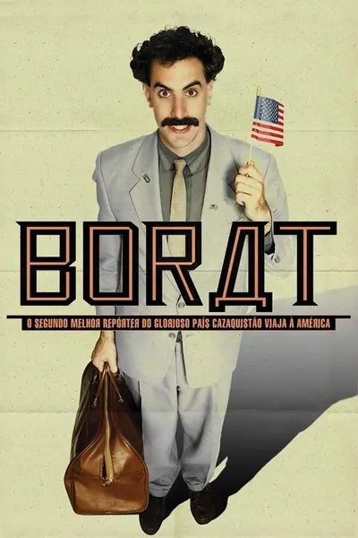 Pôster de Borat - O Segundo Melhor Repórter do Glorioso País Cazaquistão Viaja à América (2006)