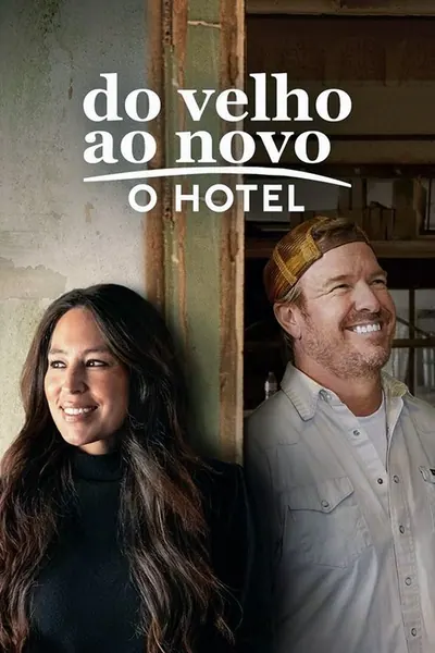 Pôster da série Do Velho ao Novo O Hotel