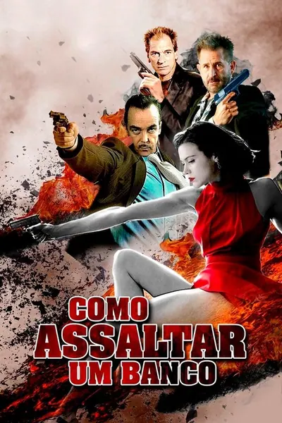 Pôster de Como Assaltar Um Banco