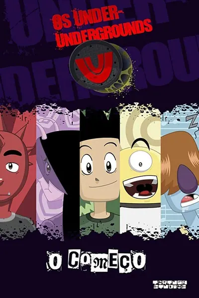 Os Under-Undergrounds, O Começo (2020)