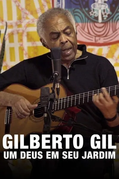 Pôster de Gilberto Gil: Um Deus em seu Jardim