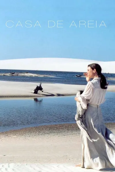 Casa de Areia (2005)