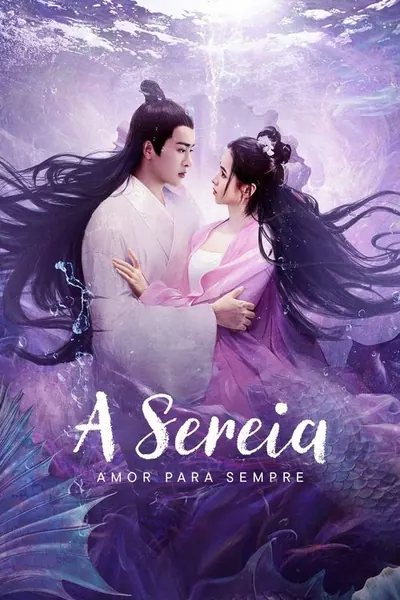 Pôster de A Sereia: Amor Para Sempre