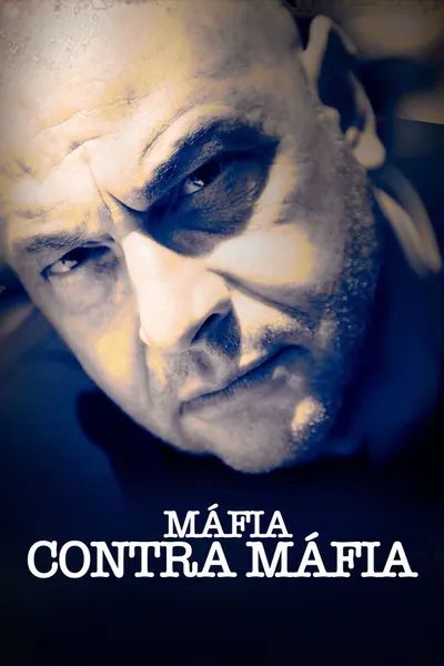 Pôster de Máfia contra Máfia (2019)