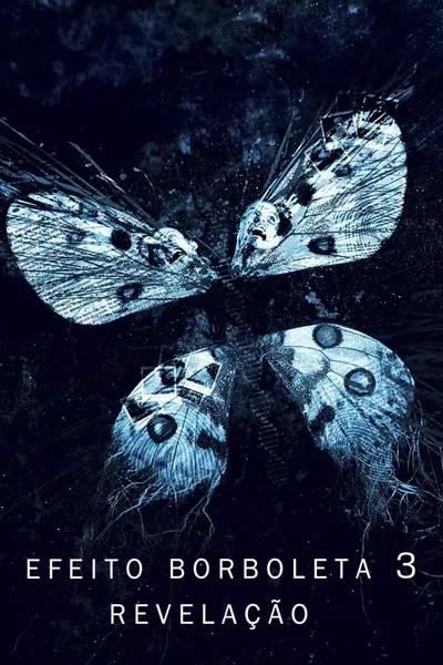 Efeito Borboleta 3: Revelação (2009)