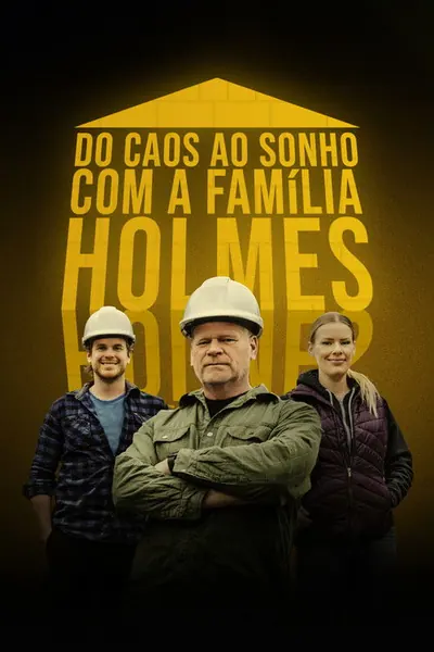 Pôster da série Do Caos ao Sonho com a Família Holmes