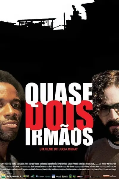 Quase Dois Irmãos (2004)
