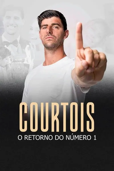Pôster da série Courtois O Retorno do Numero 1