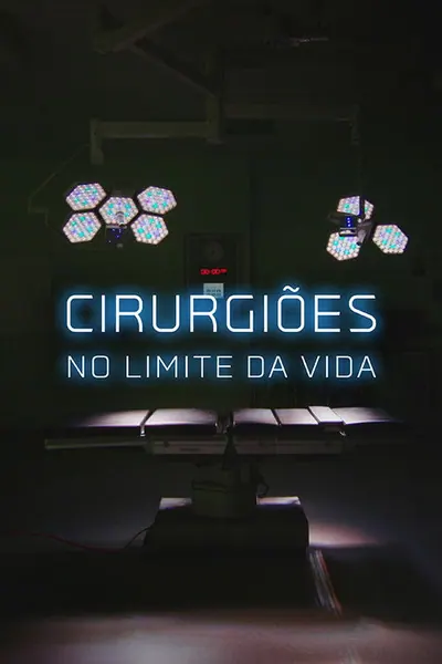 Pôster da série Cirurgioes No Limite da Vida